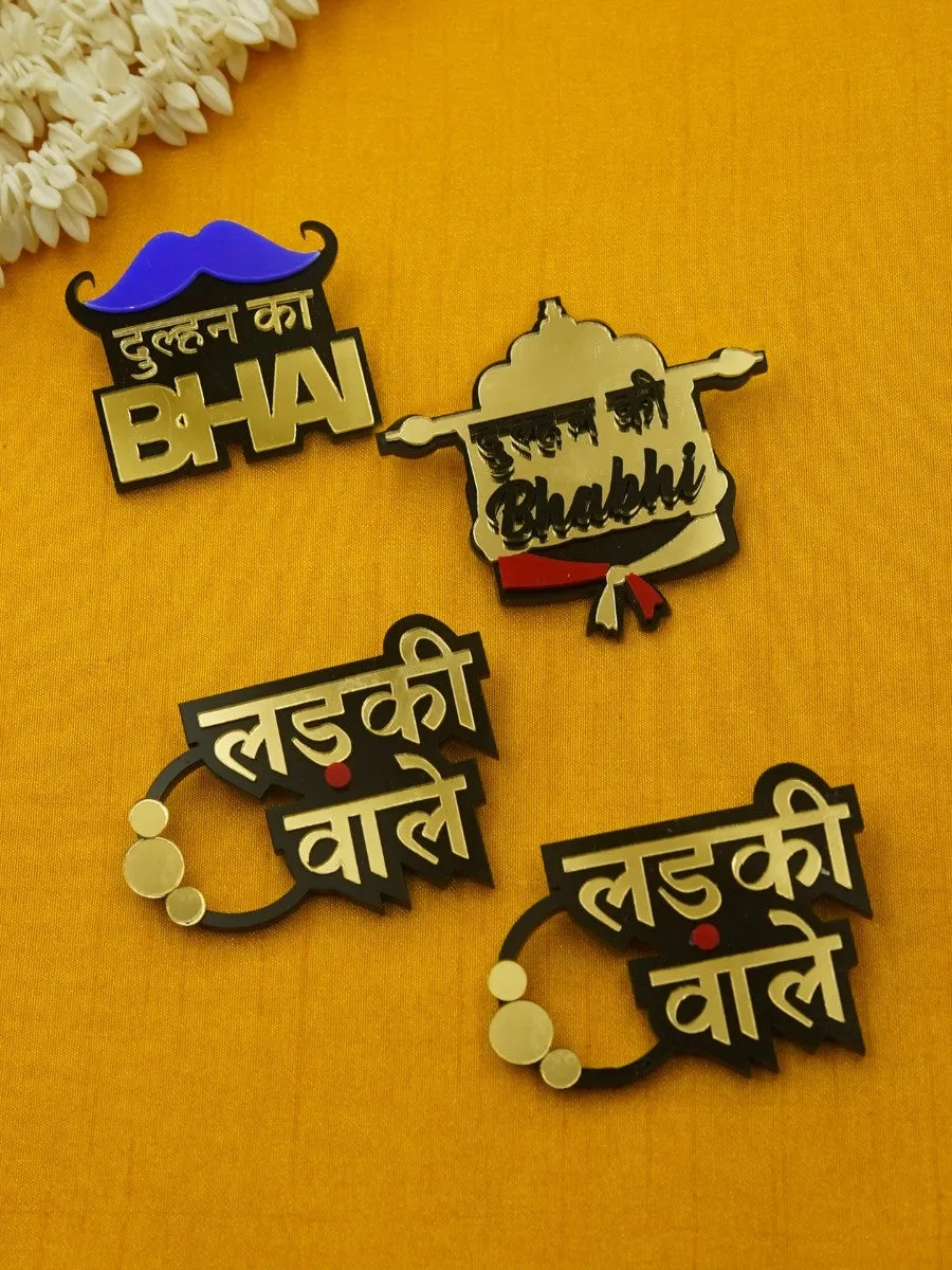 Dulhan ka Bhai   Bhabhi   Ladkiwale Brooch Set of 4