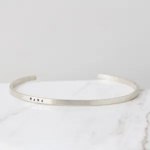 Sterling Silver Cuff - "Mama"